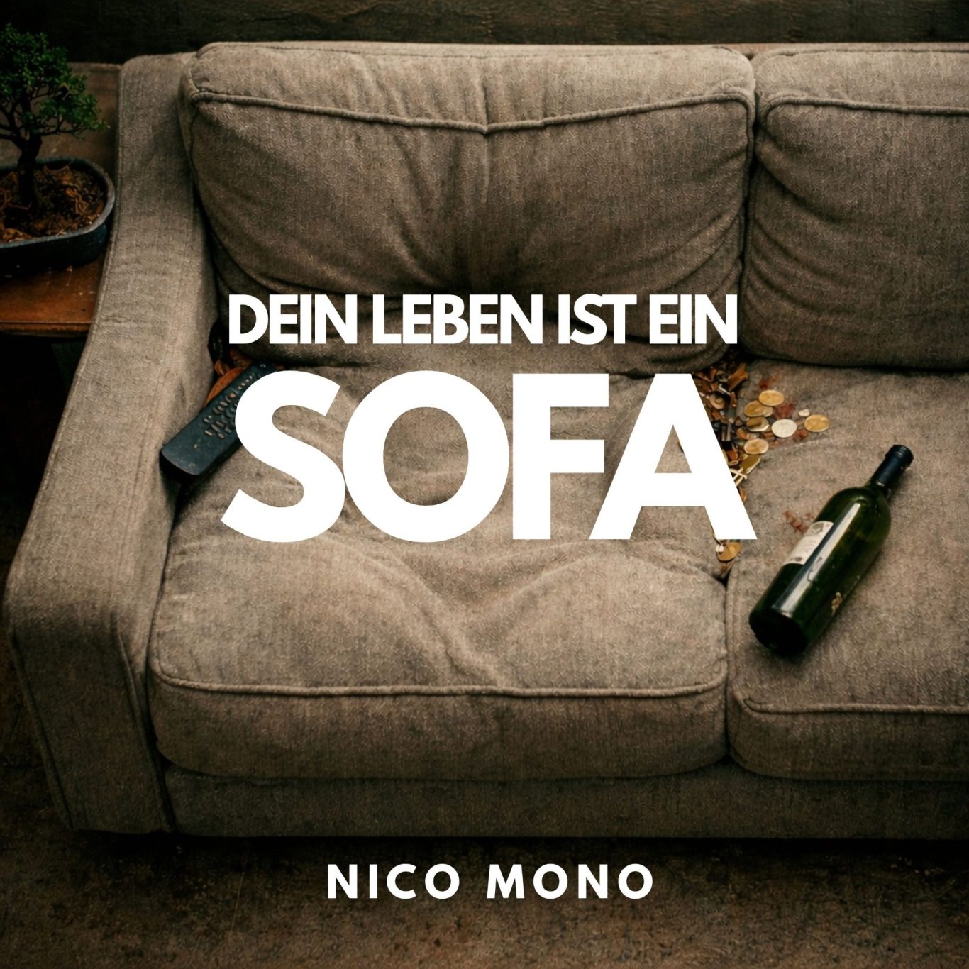 Dein Leben ist ein Sofa - Nico Mono Cover von Dein Leben ist ein Sofa von Nico Mono